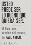 Papel USTED PUEDE SER LO BUENO QUE QUIERA SER