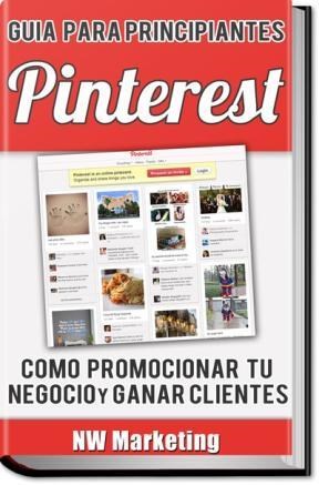  Pinterest  Cómo Promocionar Tu Negocio Y Ganar Clientes