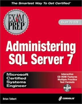  Mcse Administering Sql Server 7 Exam Prep