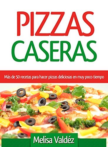  Pizzas Caseras