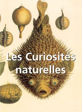  Les Curiositès Naturelles