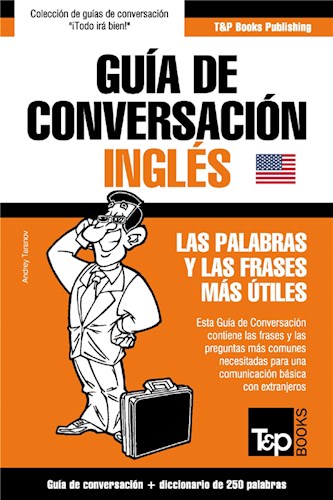  Guía De Conversación Español-Inglés Y Mini Diccionario De 250 Palabras