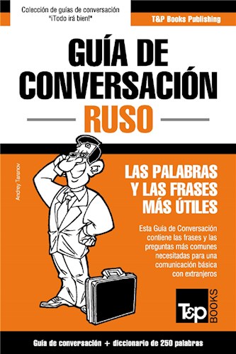  Guía De Conversación Español-Ruso Y Mini Diccionario De 250 Palabras