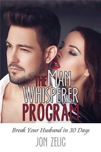  The Man Whisperer Program