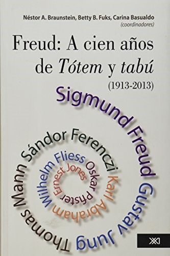 Papel FREUD: A CIEN AÑOS DE TOTEM Y TABU (1913 - 2013)