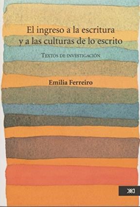 Papel EL INGRESO A LA ESCRITURA Y A LAS CULTURAS DE LO ESCRITO