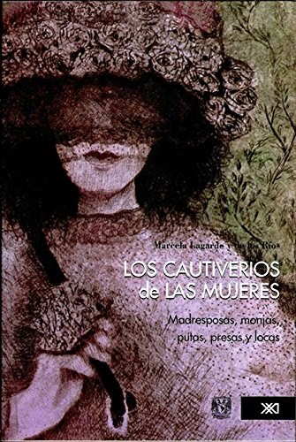 Papel LOS CAUTIVERIOS DE LAS MUJERES