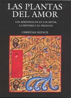  Plantas Del Amor  Los Afrodisiacos En Los Mitos  La Hist  La