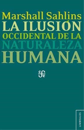  Ilusion Occidental De La Naturaleza Humana  La