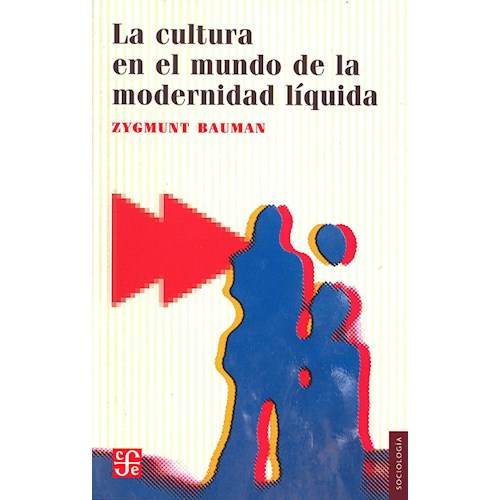 Papel LA CULTURA EN EL MUNDO DE LA MODERNIDAD LIQUIDA