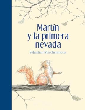  Martin Y La Primera Nevada
