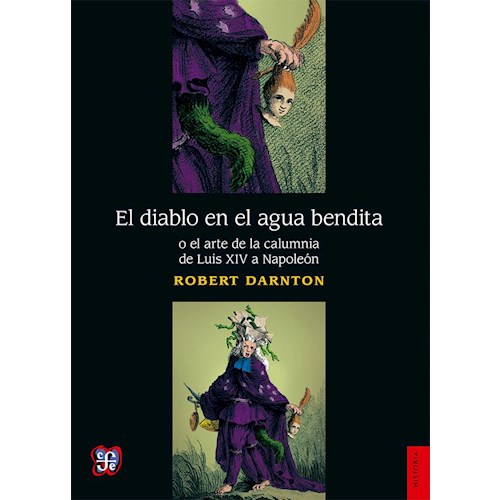 Papel EL DIABLO EN EL AGUA BENDITA O EL ARTE DE LA CALUMNIA DE LUIS XIV A NAPOLEON