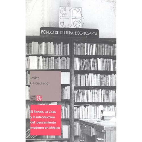 Papel EL FONDO LA CASA Y LA INTRUDUCCION DEL PENSAMIENTO MODERNO EN MEXICO