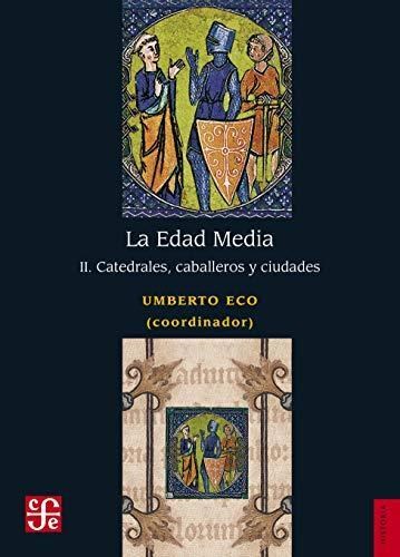 Papel LA EDAD MEDIA, II. CATEDRALES, CABALLEROS Y CIUDADES