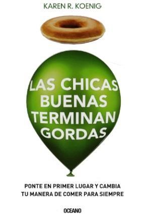  Chicas Buenas Terminan Gordas  Las