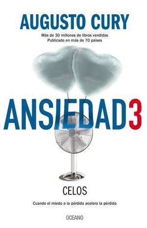  Ansiedad 3  Celos  Cuando El Miedo A La Perdida