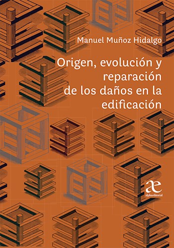 Papel Origen, Evolución Y Reparación De Los Daños En La Edificación