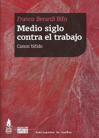 Papel MEDIO SIGLO CONTRA EL TRABAJO