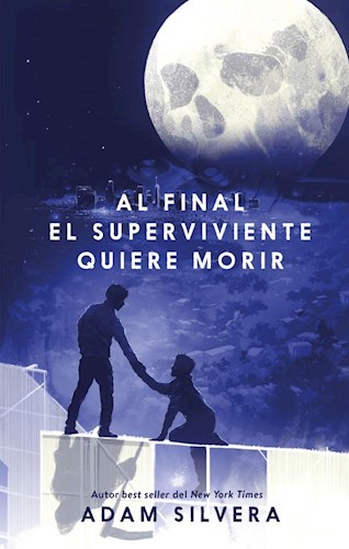 Papel AL FINAL EL SUPERVIVIENTE QUIERE MORIR (RUSTICO)