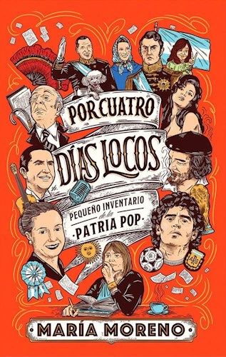Papel Por Cuatro Dias Locos. Peque?O Inventario De La Patria Pop