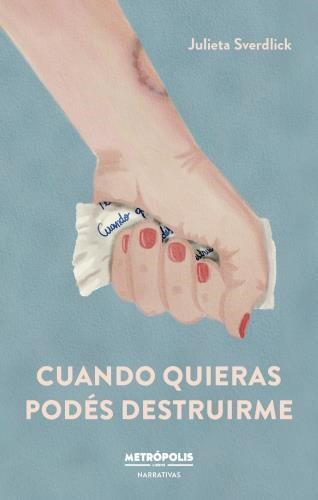 Papel CUANDO QUIERAS PODÉS DESTRUIRME