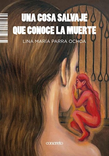 Papel UNA COSA SALVAJE QUE CONOCE LA MUERTE