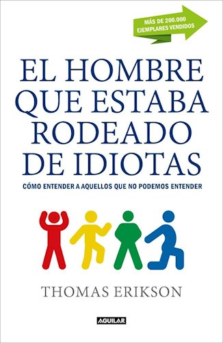  Hombre Que Estaba Rodeado De Idiotas  El