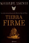  Tierra Firme  Vida Extraordinaria De Martin Ojo De Plata  La