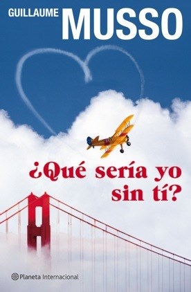 Papel QUE SERIA YO SIN TI (PLANETA INTERNACIONAL)