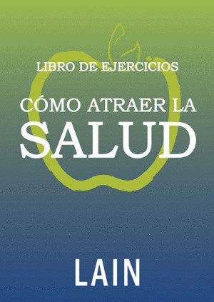  Libro De Ejercicios - Como Atraer La Salud