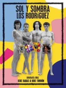 Papel SOL Y SOMBRA - BIOGRAFIA LOS RODRIGUEZ