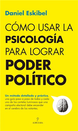 E-book Cómo Usar La Psicología Para Lograr Poder Político