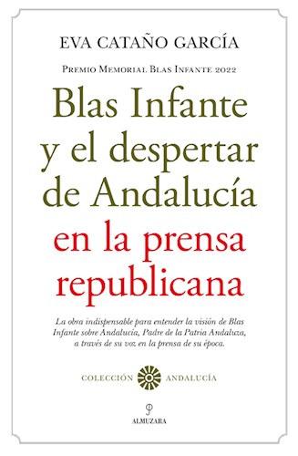 E-book Blas Infante Y El Despertar De Andalucía En La Prensa Republicana