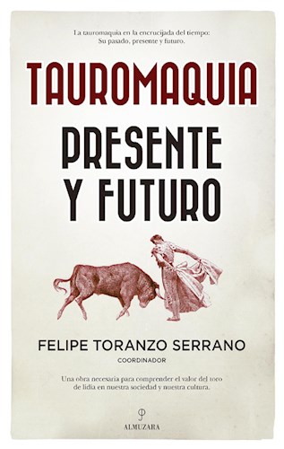 E-book Tauromaquia. Presente Y Futuro