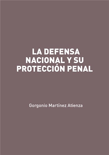  La Defensa Nacional Y Su Protección Penal