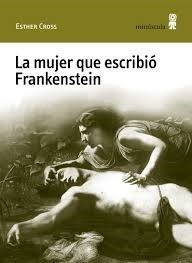  Mujer Que Escribio Frankenstein  La