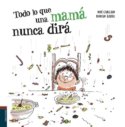  Todo Lo Que Una Mama Nunca Dira