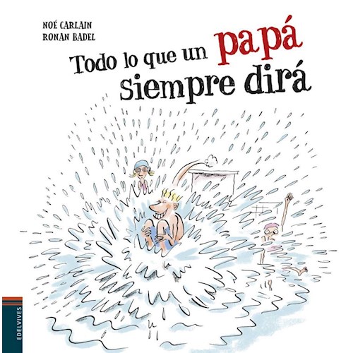 Papel TODO LO QUE UN PAPÁ SIEMPRE DIRÁ