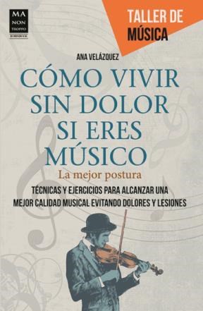 Papel CÓMO VIVIR SIN DOLOR SI ERES MÚSICO