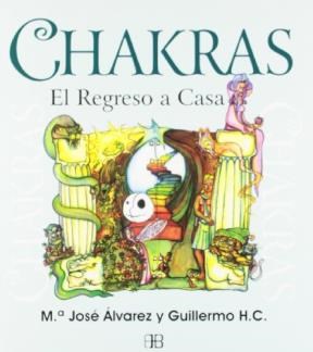  Chakras El Regreso A Casa