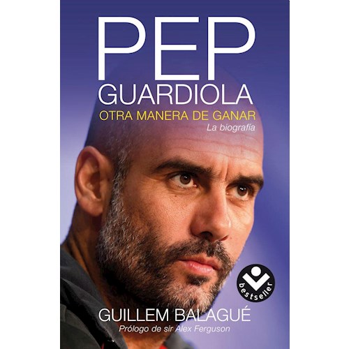 Papel PEP GUARDIOLA, OTRA MANERA DE GANAR