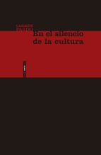 Papel EN EL SILENCIO DE LA CULTURA