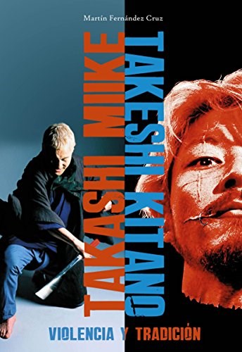 Papel TAKASHI MIIKE TAKESHI KITANO - VIOLENCIA Y TRADICION