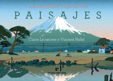Papel LA INCREIBLE VIDA DE LOS PAISAJES