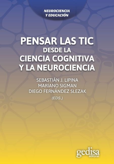 Papel PENSAR LAS TIC DESDE LA CIENCIA COGNITIVA Y LA NEUROCIENCIA