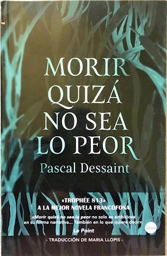 Papel MORIR QUIZA NO SEA LO PEOR