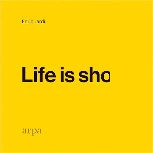  Life Is Sho