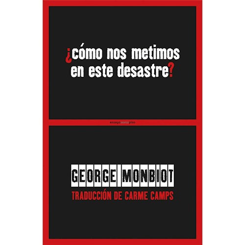 Papel ¿COMO NOS METIMOS EN ESTE DESASTRE?
