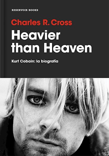 Papel HEAVIER THAN HEAVEN. KURT COBAIN LA BIOGRAFIA