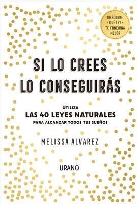  Si Lo Crees Lo Conseguiras
